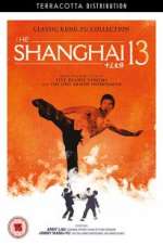 Watch Shanghai 13 123MovieFree