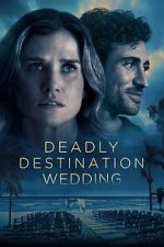 Watch Deadly Destination Wedding 123moviesfree