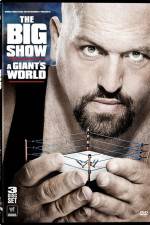 Watch Big Show A Giants World 123MovieFree