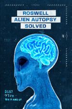 Watch Roswell Alien Autopsy Solved 123moviesfree