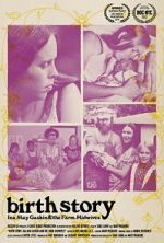 Watch Birth Story: Ina May Gaskin and The Farm Midwives 123moviesfree