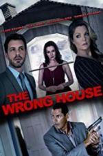 Watch The Wrong House 123MovieFree