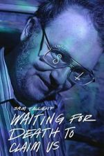 Watch Sam Tallent: Waiting for Death to Claim Us 123MovieFree