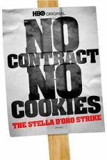 Watch No Contract, No Cookies: The Stella D\'Oro Strike 123moviesfree