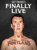Watch Matt Braunger: Finally Live in Portland 123moviesfree
