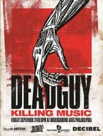 Watch Deadguy: Killing Music 123moviesfree
