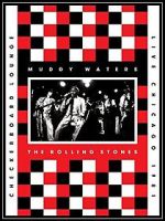 Watch Muddy Waters and the Rolling Stones: Live at the Checkerboard Lounge 1981 123moviesfree