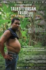 Watch Tales from the Organ Trade 123MovieFree