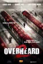 Watch Overheard 2 123MovieFree