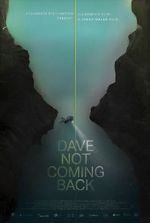 Watch Dave Not Coming Back 123MoviesFree