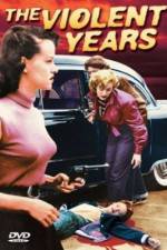 Watch The Violent Years 123MovieFree
