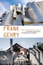 Watch Frank Gehry: The Formative Years 123moviesfree