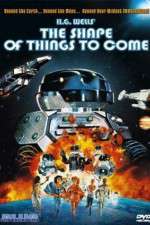 Watch The Shape of Things to Come 123MovieFree