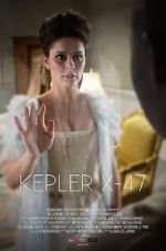 Watch Kepler X-47 (Short 2014) 123MovieFree