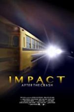 Watch Impact After the Crash 123MovieFree