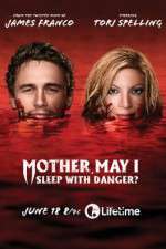 Watch Mother, May I Sleep with Danger? 123moviesfree