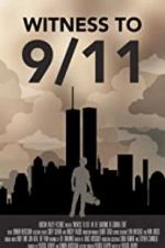 Watch Witness to 9/11: In the Shadows of Ground Zero 123moviesfree