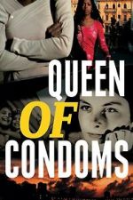 Watch Queen of Condoms 123moviesfree
