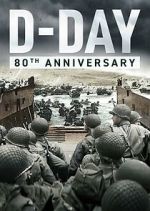 Watch D-Day: 80th Anniversary 123moviesfree