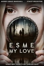 Watch Esme, My Love 123MovieFree