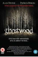 Watch Ghostwood 123MoviesFree