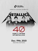 Watch Metallica 40th Anniversary Live (TV Special 2021) 123moviesfree