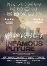 Watch The Infamous Future 123MovieFree