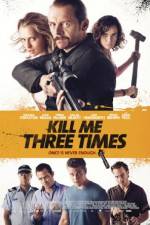 Watch Kill Me Three Times 123MovieFree