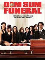 Watch Dim Sum Funeral 123moviesfree