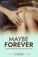 Watch Maybe Forever 123moviesfree