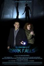 Watch The Conspiracy of Dark Falls 123MovieFree