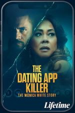 Watch The Dating App Killer: The Monica White Story 123MovieFree