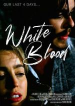 Watch White Blood 123MovieFree