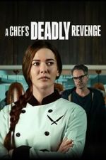 Watch A Chef's Deadly Revenge 123MovieFree
