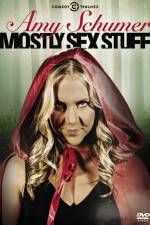 Watch Amy Schumer: Mostly Sex Stuff 123moviesfree