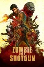 Watch Zombie with a Shotgun 123MovieFree