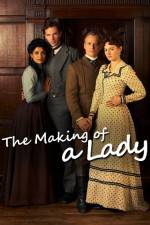 Watch The Making of a Lady 123MovieFree