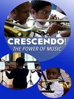 Watch Crescendo! The Power of Music 123moviesfree