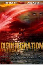 Watch Disintegration 123MoviesFree