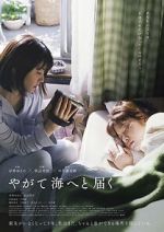 Watch One Day, You Will Reach the Sea 123moviesfree
