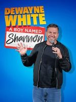 Watch Dewayne White: A Boy Named Shannon (TV Special 2025) 123moviesfree