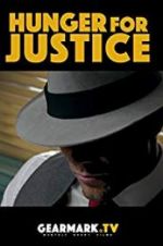 Watch Hunger for Justice 123MovieFree