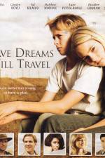 Watch Have Dreams Will Travel 123MovieFree
