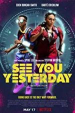 Watch See You Yesterday 123MovieFree