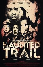 Watch Haunted Trail 123moviesfree
