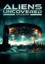 Watch Aliens Uncovered: Invasion 123MovieFree