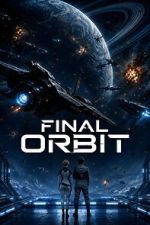 Watch Final Orbit 123moviesfree