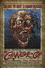 Watch Dick Johnson &amp; Tommygun vs. The Cannibal Cop: Based on a True Story 123MoviesFree