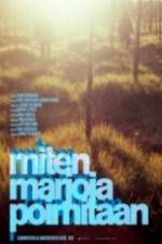 Watch Miten marjoja poimitaan 123MovieFree