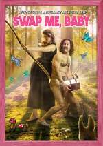 Watch Swap Me, Baby 123moviesfree